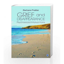 Grief and Disappearance: Psychosocial Interventions by BELL Book-9789351502425