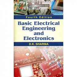 Basic Electrical Engineering And Electronics 4Ed (Pb 2021) book by SHARMA D. K - Back Cover