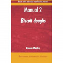 Biscuit, Cookie, and Cracker Manufacturing, Manual 2: Doughs: Manual 2: Biscuit Doughs (Woodhead Publishing Series in Food S…