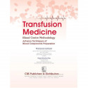 Transfusion Medicine | Blood Centre Methodology | Advance Techniques of Blood Components Preparation book by Bibekananda Muk… -