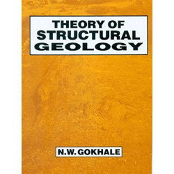 THEORY OF STRUCTURAL GEOLOGY (PB 2019) book by N W GOKHALE