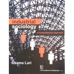 INDUSTRIAL SOCIOLOGY A COMPREHENSIVE APPROACH (PB 2013) book by LARI O.