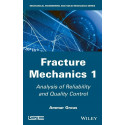 Fracture Mechanics Vol1: Analysis Of Reliability And Quality Control (Hb 2013): 1 (Mechanical Engineering and Solid Mechanic…