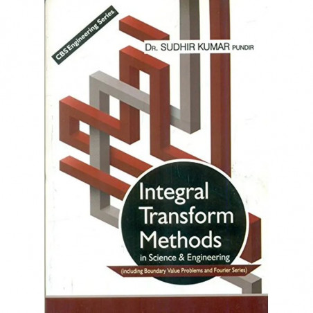 INTEGRAL TRANSFORM METHODS IN SCIENCE AND ENGINEERING (PB 2017) book by PUNDIR S.K.