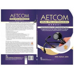 AETCOM Attitude, EThics and COMmunication MANUAL Learning Modules for MBBS Professional Year III book by NITIN ASHOK JOHN - Addi
