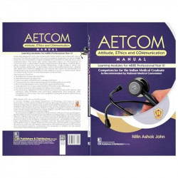 AETCOM Attitude, EThics and COMmunication MANUAL Learning Modules for MBBS Professional Year III book by NITIN ASHOK JOHN - Addi