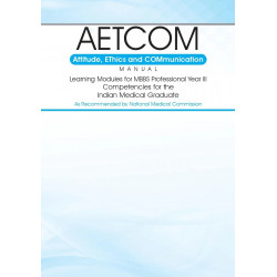 AETCOM Attitude, EThics and COMmunication MANUAL Learning Modules for MBBS Professional Year III book by NITIN ASHOK JOHN - Addi