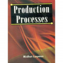 PRODUCTION PROCESSES (PB 2019) book by LUQMAN M