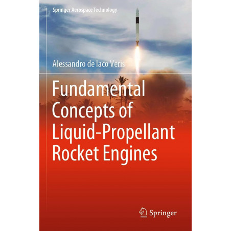 Fundamental Concepts of Liquid-Propellant Rocket Engines (Springer Aerospace Technology) book by Alessandro de Iaco Veris