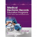 Medical Electronic Records Education Programs Certificate, Diploma, Degree and Postgraduate Courses - 2024 book by GD Mogli - Ba