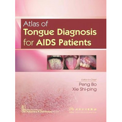 ATLAS OF TONGUE DIAGNOSIS FOR AIDS PATIENTS (PB 2019) book by BO P