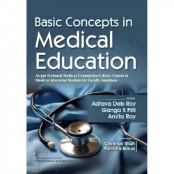 Basic Concepts in Medical Education - 2025 book by Asitava Deb Roy, Ganga S Pilli - Back Cover