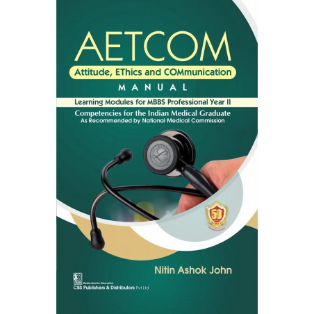 Aetcom Attitude Ethics And Communication Manual Learning Modules For Mbbs Professional Year Ii (Pb 2024) book by NITIN ASHOK…
