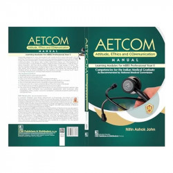 Aetcom Attitude Ethics And Communication Manual Learning Modules For Mbbs Professional Year Ii (Pb 2024) book by NITIN ASHOK… -