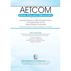 Aetcom Attitude Ethics And Communication Manual Learning Modules For Mbbs Professional Year Ii (Pb 2024) book by NITIN ASHOK… -