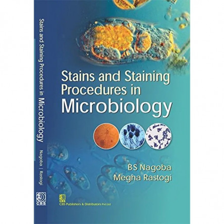Stains And Staining Procedures In Microbiology (Pb 2017) book by NAGOBA B.S.
