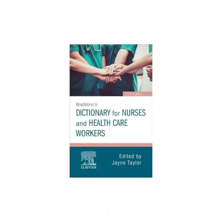 Bailliere's Dictionary for Nurses and Health Care Workers: for Nurses and Health Care Workers book by R.N. Taylor, Jayne, Ph…
