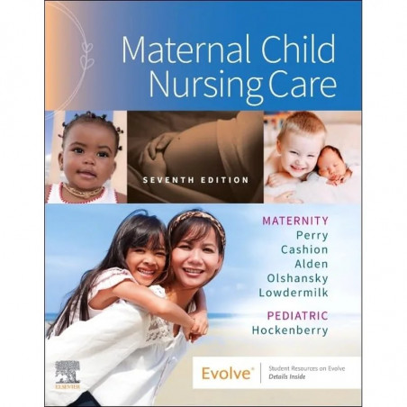 MATERNAL CHILD NURSING CARE WITH ACCESS CODE 7ED (PB 2023) book by Ph.D. Perry, Shannon E., R.N., Ph.d. Lowdermilk, Deitra L…