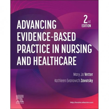 Advancing Evidence-Based Practice in Nursing and Healthcare book by FCNS Zavotsky, Kathleen Evanovich, PhD, RN, CCRN, CEN, A…