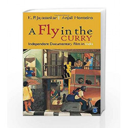 A Fly in the Curry: Independent Documentary Film in India by K P Jayasankar Book-9789351505693