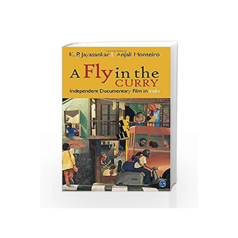 A Fly in the Curry: Independent Documentary Film in India by K P Jayasankar Book-9789351505693