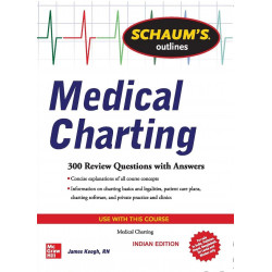 Schaums Outlines Of Medical Charting (Pb 2020) book by James Keogh