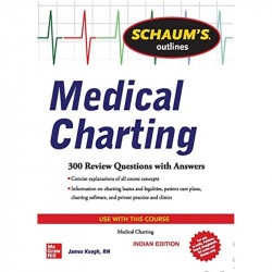 Schaums Outlines Of Medical Charting (Pb 2020) book by James Keogh - Back Cover