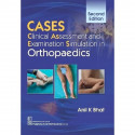 Cases Clinical Assessment And Examination Simulation In Orthopaedics 2Ed (Pb 2024) book by Anil K Bhat