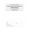 COMPETENCY BASED LOGBOOK AND CLINICAL MANUAL IN ORTHOPAEDICS INCLUDING AETCOM FOR MBBS STUDENTS (PB 2024) book by Abdul Ghani -