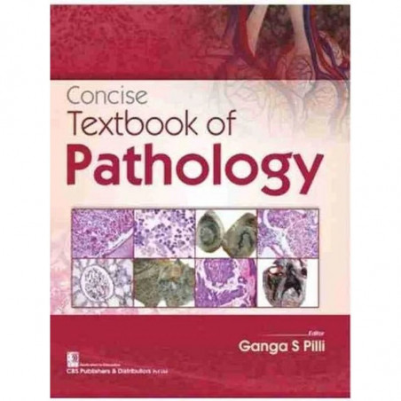 CONCISE TEXTBOOK OF PATHOLOGY (PB 2023) book by PILLI G.S.