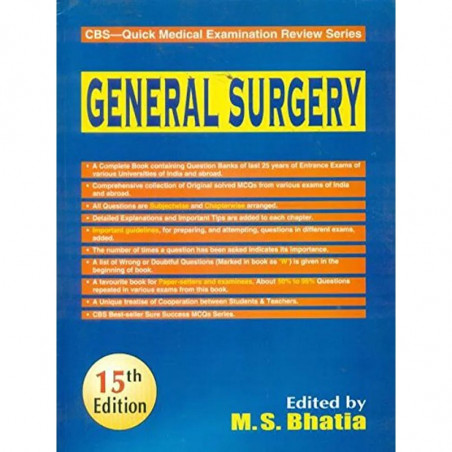 GENERAL SURGERY CBS QUICK MEDICAL EXAMINATION REVIEW SERIES 15ED (PB 2018) book by BHATIA M. S