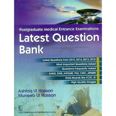 POSTGRADUATE MEDICAL ENTRANCE EXAMINATIONS LATEST QUESTION BANK (PB 2015) book by HASSAN A. U