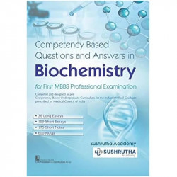 COMPETENCY BASED QUESTIONS AND ANSWERS IN BIOCHEMISTRY FOR FIRST MBBS PROFESSIONAL EXAMINATION (PB 2021) book by SUSHRUTHA A… -