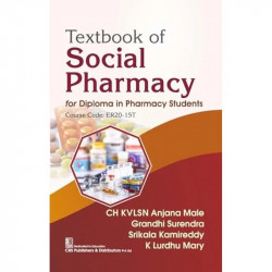 Textbook of Social Pharmacy for Diploma in Pharmacy Students | Course Code: ER20-15T | (PB - 2026) book by CH KVLSN Anjana M… -