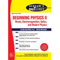 SCHAUM'S OUTLINE OF BEGINNING PHYSICS-II / 1ST, EDITION book by Alvin Halpern, Erich Erlbach