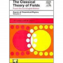 Classical Theory of Fields: Course of Theoretical Physics - Vol. 2 book by Landau