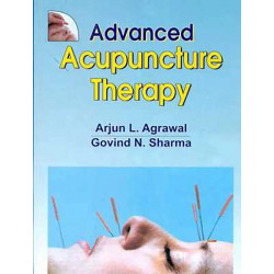 Advanced Acupuncture Therapy (Pb 2019) book by AGRAWAL A.L