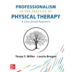 Professionalism in the Practice of Physical Therapy: A Case-Based Approach book by Tonya Y. Miller