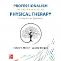 Professionalism in the Practice of Physical Therapy: A Case-Based Approach book by Tonya Y. Miller - Back Cover