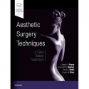 Aesthetic Surgery Techniques: A Case-Based Approach book by James D. Frame FRCS FRCS (Plast.), Shahrokh C. Bagheri BS DMD MD…