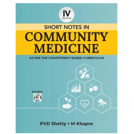 Short Notes In Community Medicine As Per The Competency Based Curriculum 4Ed (Pb 2025) book by Pvd Shetty, M Khapre