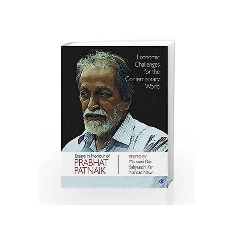 Economic Challenges for the Contemporary World: Essays in Honour of Prabhat Patnaik by Mausumi Das Book-9789351508786