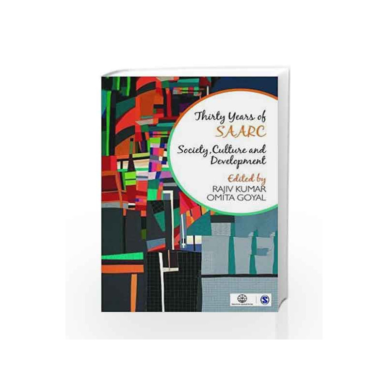Thirty Years of SAARC: Society, Culture and Development by Rajiv Kumar Book-9789351508816