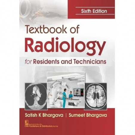 Textbook Of Radiology For Residents And Technicians 6Ed (Pb 2023) book by S.K. Bhargava, S. Bhargava