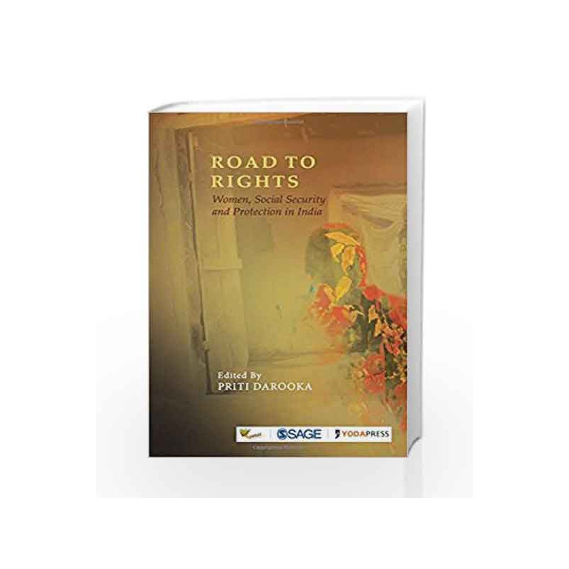 Road to Rights: Women, Social Security and Protection in India by Priti Darooka Book-9789351509141