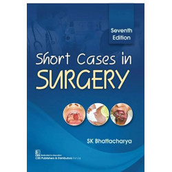 SHORT CASES IN SURGERY 7ED (PB 2020) book by SK BHATTACHARYA