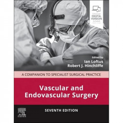 Vascular and Endovascular Surgery: A Companion to Specialist Surgical Practice book by Ian Loftus, Robert J. Hinchliffe