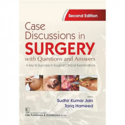 Case Discussions in Surgery with Questions and Answers | A Key to Success in Surgical Clinical Examinations 2ed. | (PB - 202… -