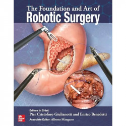 The Foundation and Art of Robotic Surgery book by Pier Cristoforo Giulianotti, Enrico Benedetti - Back Cover