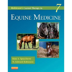 ROBINSONS CURRENT THERAPY IN EQUINE MEDICINE 7ED (HB 2015) (Current Veterinary Therapy) book by Kim A. Sprayberry DVM DACVIM…